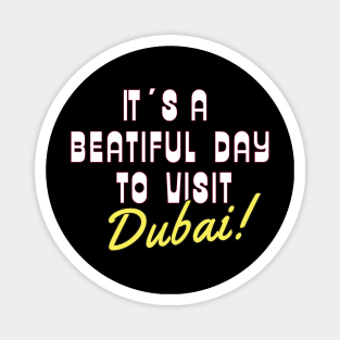 Dubai,  Dubai, United Arab Emirates. Magnet